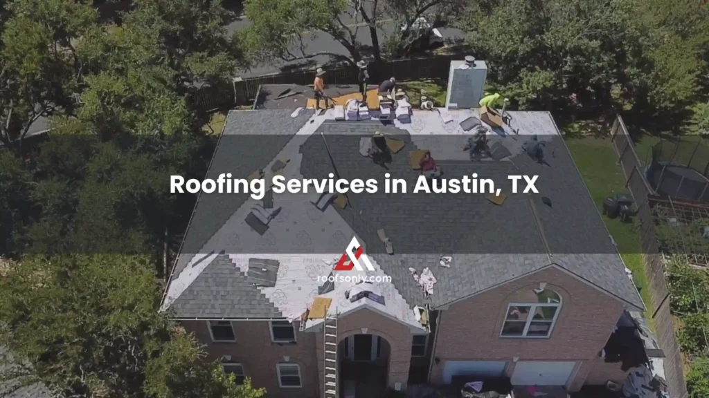 Roofing Services in Austin, TX