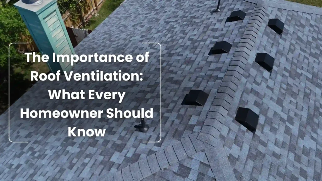 The Importance of Roof Ventilation_ What Every Homeowner Should Know Image