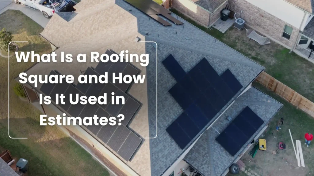 What Is a Roofing Square and How Is It Used in Estimates_ Image