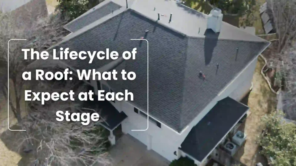 The Lifecycle of a Roof_ What to Expect at Each Stage Image